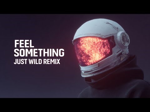 ILLENIUM, EXCISION - Feel Something (JUST WILD Remix) [Drum and Bass]