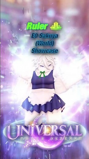 E0 Ruler Sakuya (World) Showcase | Roblox | Universal Tower Defense #roblox #showcase