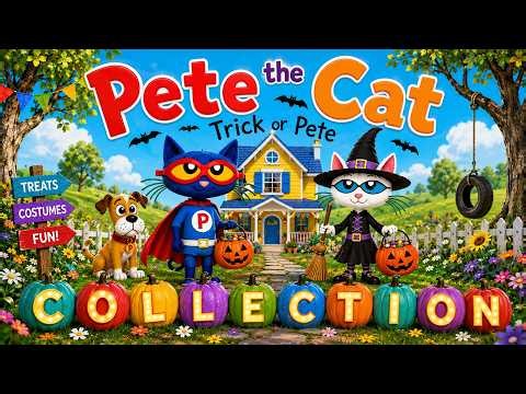 Pete The Cat Trick or Pete Collection | KittyCatCollection | HALLOWEEN SONGs & Read Aloud Stories!!!