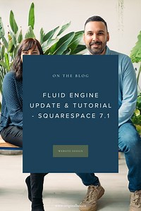 Fluid Engine Update & Tutorial - Squarespace 7.1 — Original Box