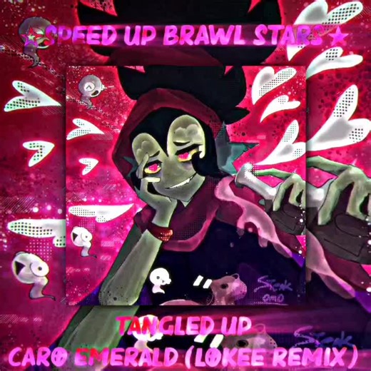 Tangled Up - Caro Emerald Lokee remix (Speed Up) #caroemerald #tangledup #willow #willowbrawlstars #fallinginlove #brawlstarsspeedupsongs #speedsongs #girl #brawlstars #love