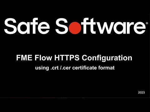 Configuring FME Flow for HTTPS: Using a CER/CRT Certificate Format