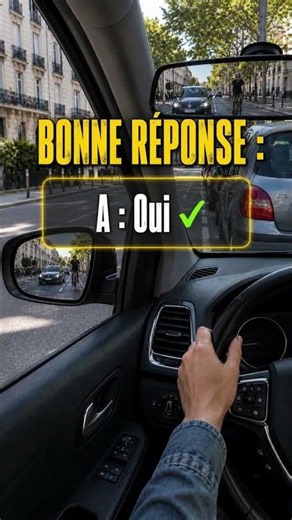 Question piège Code de la Route : rétros avant de quitter un stationnement ? Quiz n°11