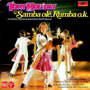 Tony Holiday - Samba Olé, Rumba O.k.