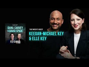 Keegan-Michael Key & Elle Key | Full Episode | Fly on the Wall with Dana Carvey and David Spade