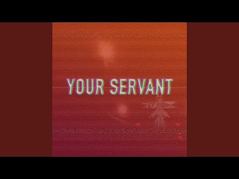 Your Servant