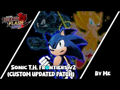 SSF2 Mods: Sonic T.H. Frontiers v2 (CUSTOM UPDATED PATCH) (By Me)