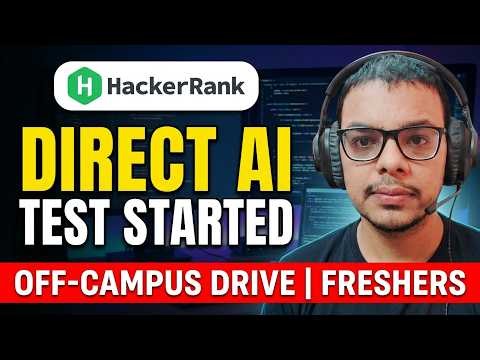 Biggest Direct Test Started | Hackerrank | AI Interview | Cutomer Exp | Off Campus Drive for Fresher