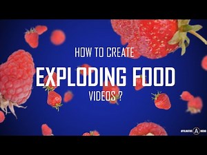 Create Food Explosions For Epic Product Commercial Videos