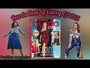 Burda Best Of Curvy 1/2025 . Plus Size Sewing Patterns & Trend