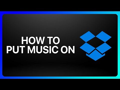 How To Put Music On Dropbox Tutorial