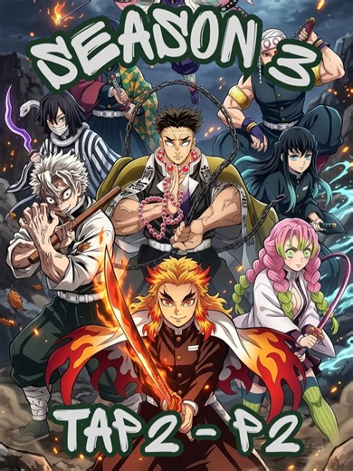 Thanh Gươm Diệt Quỷ SS3- Tập 2 - P2 #xuhuong #D.movie #thanhguomdietquy #anime