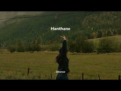 Hanthane (slowed+reverb)