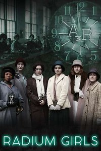 Radium Girls (2020) - Movie
