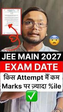 JEE Main 2027 Exam Date ⭕️ Big Change Urgent Update 🔥 | JEE Main Registration Date 2027 #jeemains