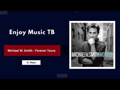 Michael W. Smith - Forever Yours (Piano Tutorial)