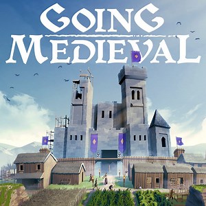 Going Medieval