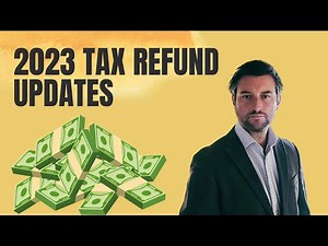 2023 IRS Tax Refund Updates - Refunds are On the Way!!!