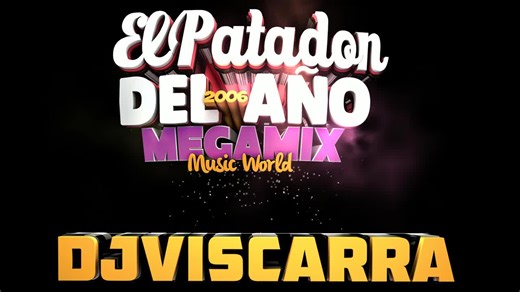 El patadon del año Dj viscarra Mw productions music World 2006