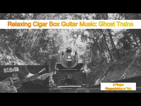 Relaxing Cigar Box Guitar Music - Ghost Trains | 2 Finger Fingerpicking Lesson Example with Tab