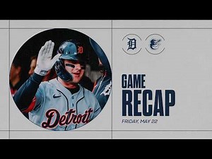 Tigers vs. Orioles Highlights | 5/22/26