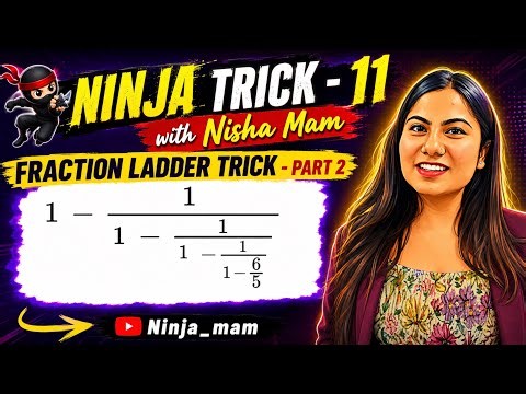 Trick 11 : Fraction Ladder Problem l Part 2🔥✨