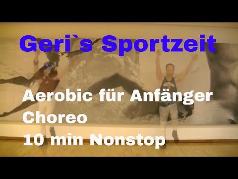 Aerobic für Anfänger Choreo 10 min nonstop