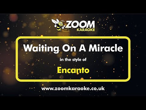 Encanto - Waiting On A Miracle - Karaoke Version from Zoom Karaoke