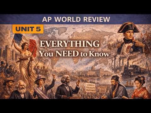 AP World History Review Unit 5 EVERYTHING you NEED to KNOW