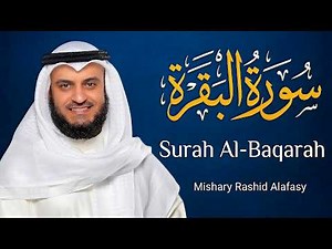 Surah Al-Baqarah Full By Sheikh Mishari Rashid Alafasy | Heart Touching Recitation | سوره البقره
