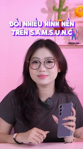 Cách thay đổi nhiều hình nền trên Samsung không cần app