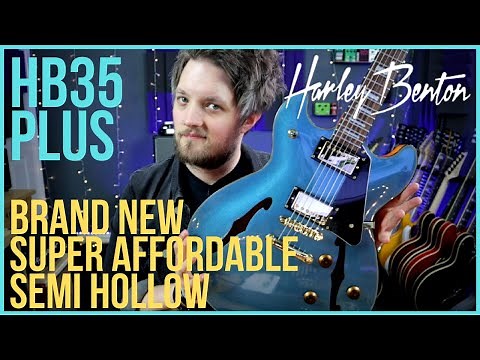 HARLEY BENTON HB35 PLUS METALLIC BLUE - Super Affordable Semi Hollow