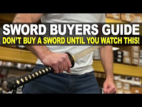 Sword Buyers Guide: Don't Buy a Sword Until You Watch This!