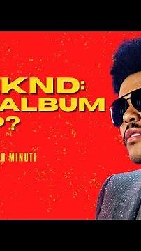 THE DAWN IS COMING...A NEW THE WEEKND ALBUM? 👀 | MUCH MINUTE