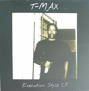 T-Max - Execution Style