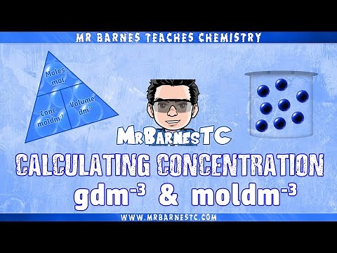 Triple Science: Concentration Calculations (moldm-3 and gdm-3)