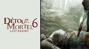 Détour Mortel 6: Last Resort - Apple TV