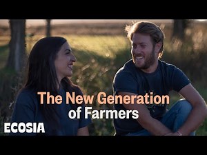 A new generation of farmers emerging in Spain | Ecosia film