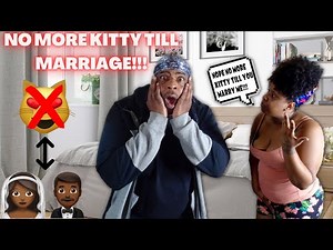 NO MORE KITTY TILL WE GET MARRIED PRANK!!!