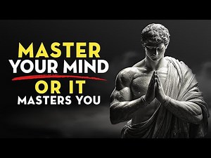 12 Stoic Lessons For Mind Mastery and Self-Discipline | Stoicism