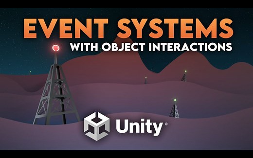 【Unity教程搬运】事件系统简介 - 创建通用对象与事件的交互