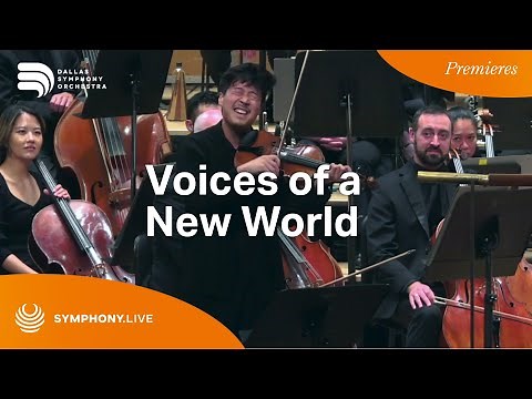 A Voice of a New World | #Dallas Symphony Orchestra