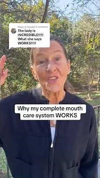 Why My Complete Mouth Care System Works!