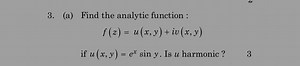 Find the analytic function:f(z) = u(x, y)   iv(x, y)if u(x, y... | Filo