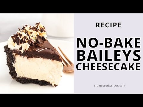 How to make NO BAKE Baileys cheesecake | Top Tips and Step By Step Recipe
