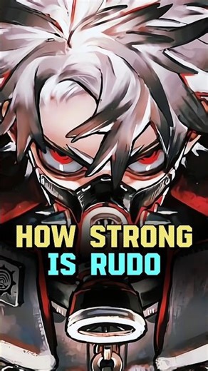 How Powerful Is Rudo in Gachiakuta?
