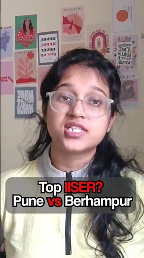 IISER Pune vs IISER Berhampur: The Real Difference in 30 Seconds!