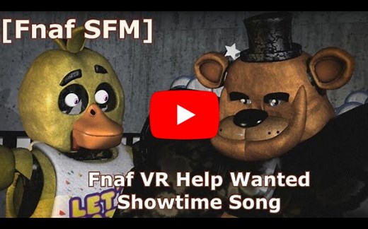 沙雕之风吹满地【FNAF SFM】Fnaf VR Help Wanted丨表演时间丨Showtime Song丨but it s cursed