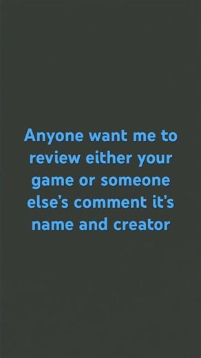 i’m reviewing games in roblox