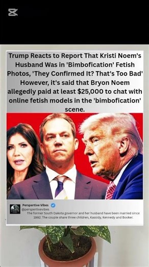 TRUMP REACTS to Kristi Noem's Husband's SHOCKING 'Bimbofication' Fetish Photos #trending